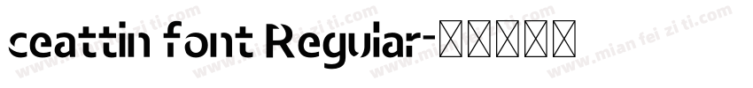 ceattin font Regular字体转换